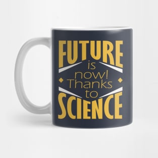 Future is now! Mug